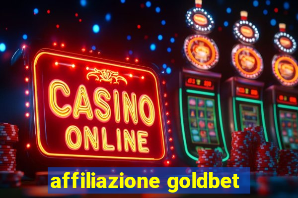 affiliazione goldbet