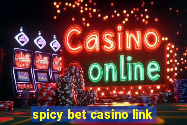 spicy bet casino link