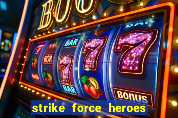 strike force heroes 2 hacked