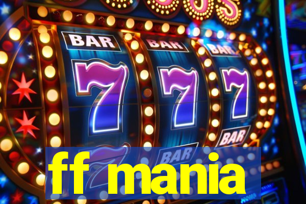 ff mania