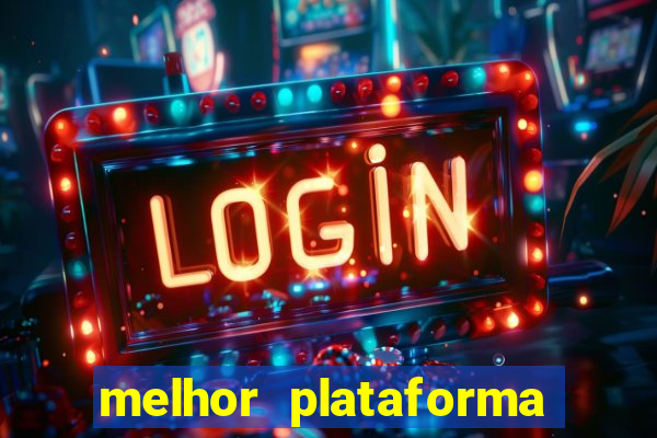 melhor plataforma de cassino online