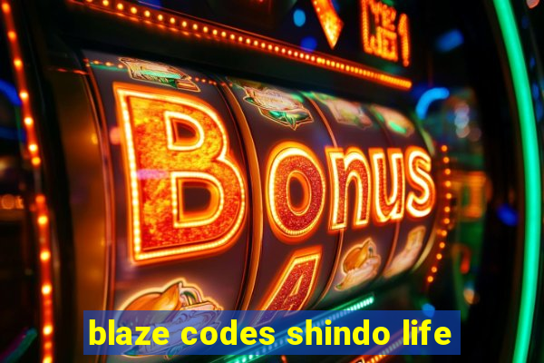 blaze codes shindo life