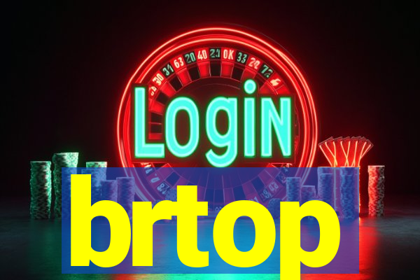 brtop