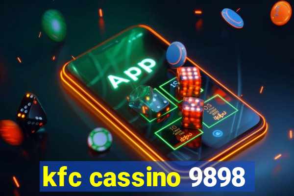 kfc cassino 9898