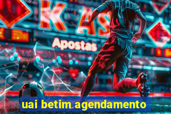 uai betim agendamento