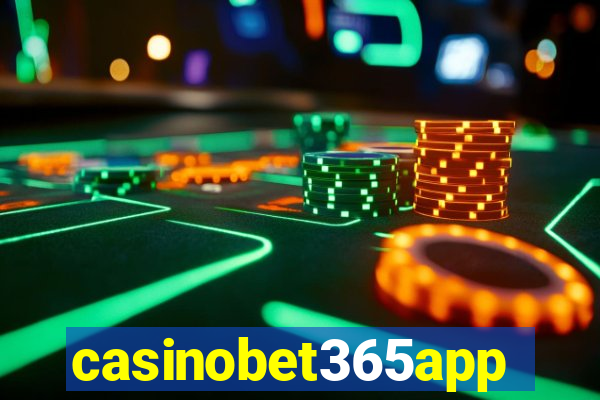 casinobet365app