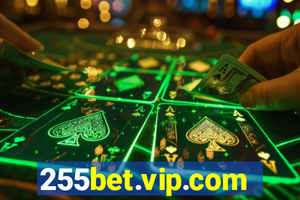 255bet.vip.com