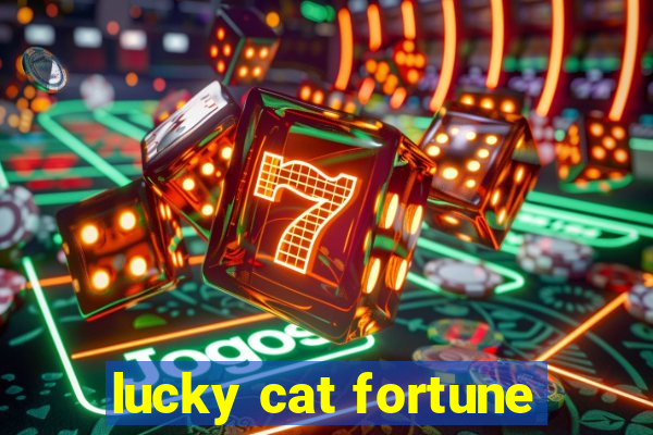 lucky cat fortune