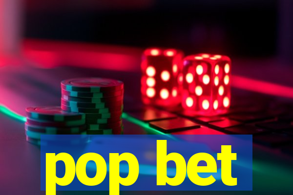 pop bet