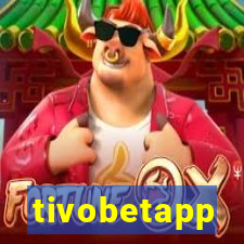 tivobetapp