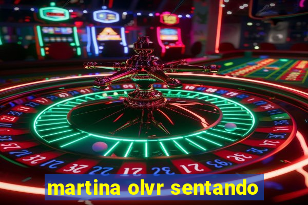 martina olvr sentando