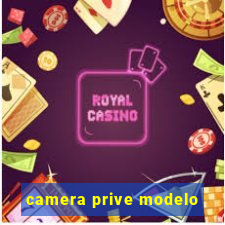 camera prive modelo