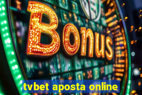 tvbet aposta online