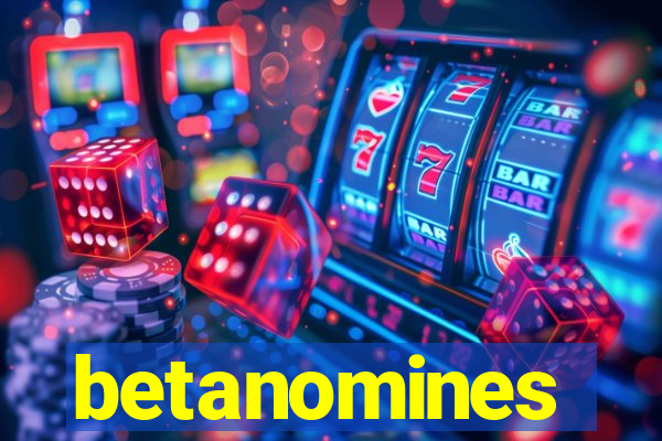 betanomines