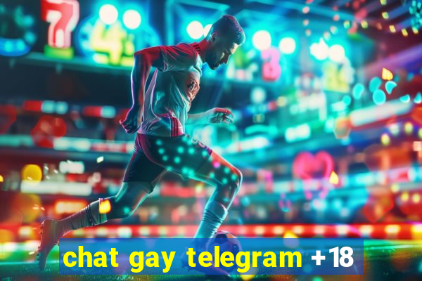 chat gay telegram +18