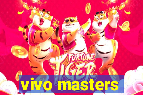 vivo masters