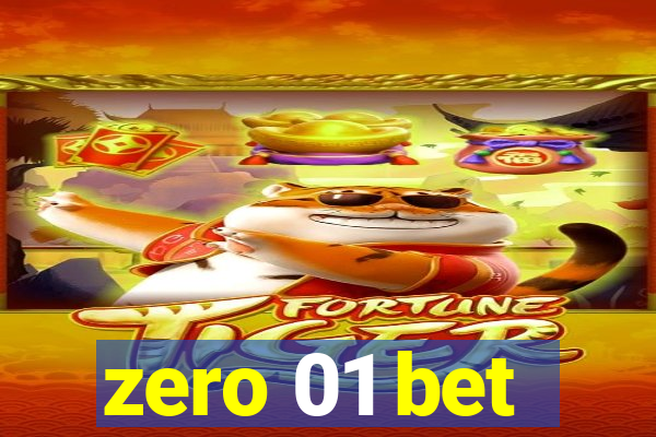 zero 01 bet