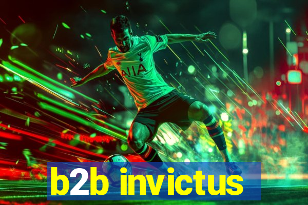 b2b invictus