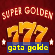 gata golde