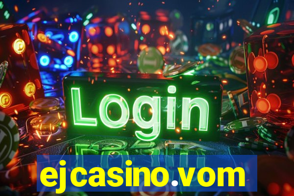 ejcasino.vom