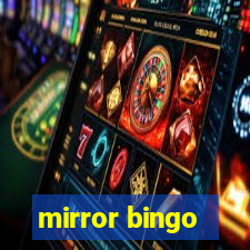 mirror bingo