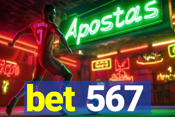 bet 567