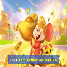 3191.com baixar aplicativo