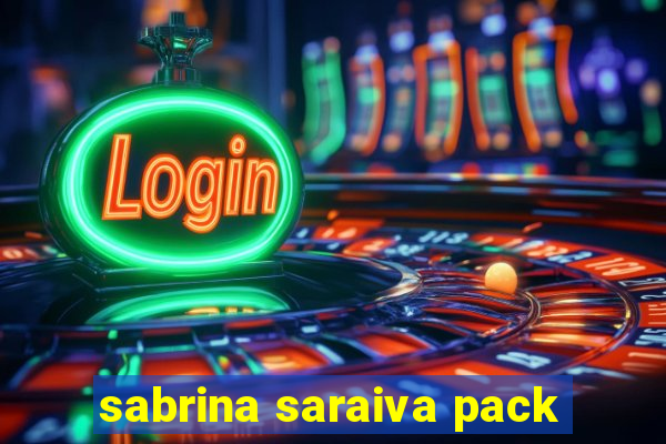 sabrina saraiva pack