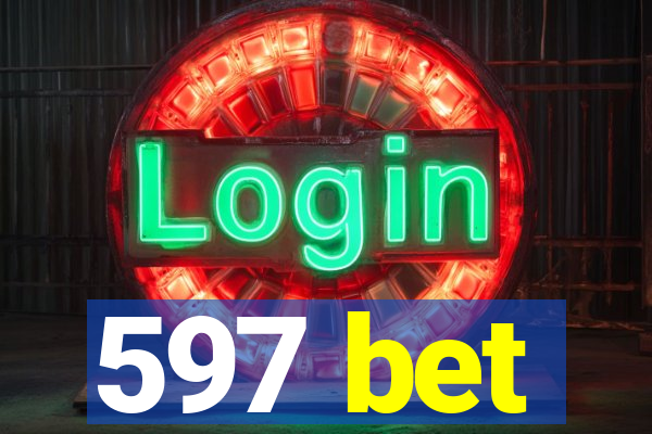 597 bet