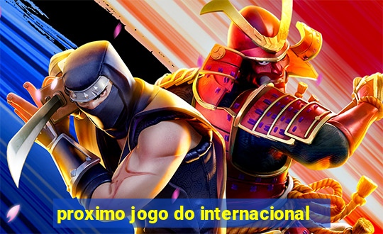 proximo jogo do internacional