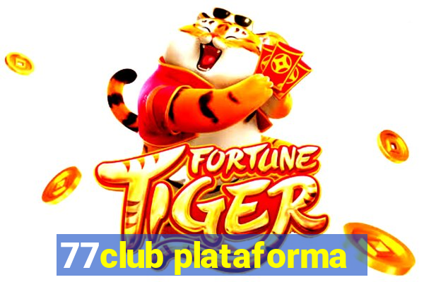 77club plataforma