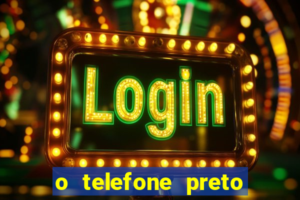 o telefone preto torrent magnet