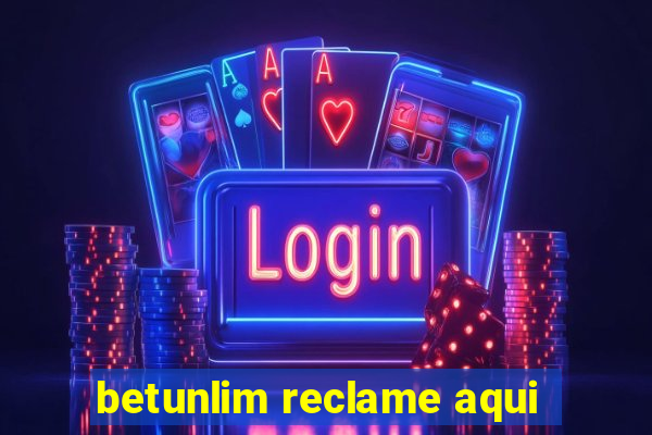 betunlim reclame aqui