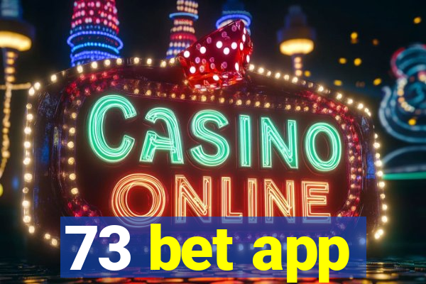 73 bet app