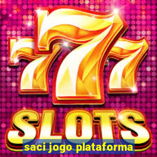 saci jogo plataforma