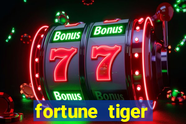 fortune tiger depósito mínimo