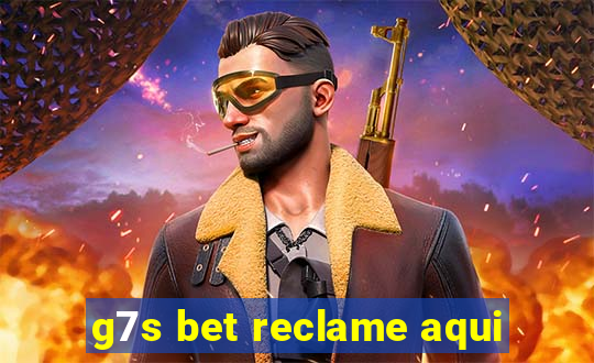 g7s bet reclame aqui