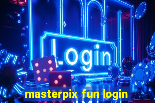 masterpix fun login