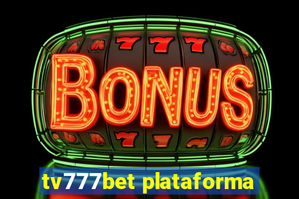 tv777bet plataforma