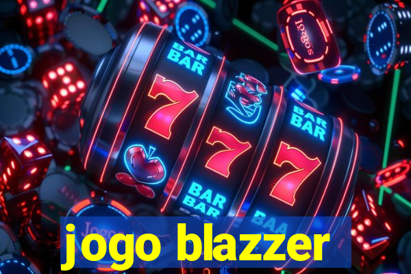 jogo blazzer