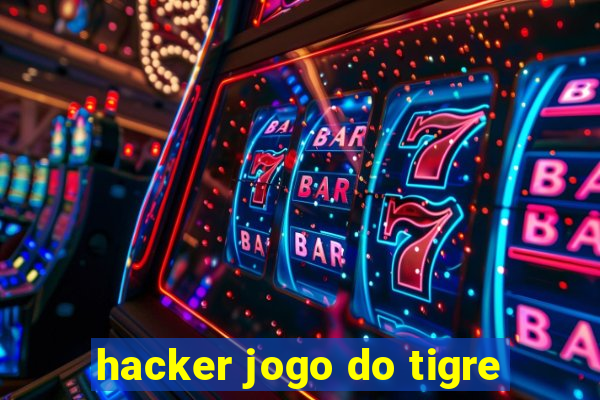 hacker jogo do tigre