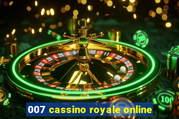 007 cassino royale online