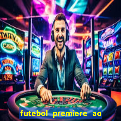 futebol premiere ao vivo gratis