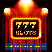 sonic 3 & knuckles download