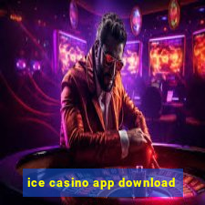 ice casino app download