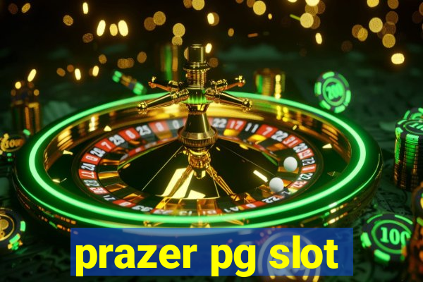 prazer pg slot