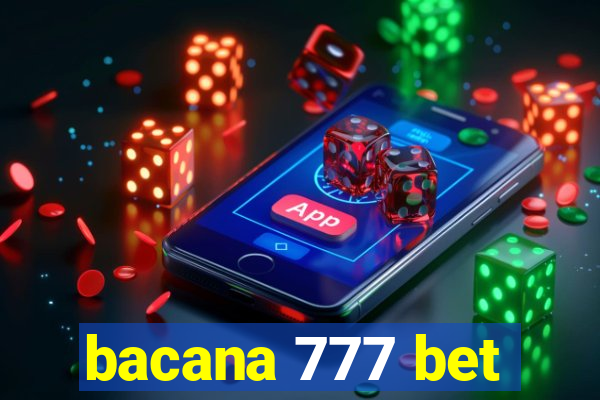 bacana 777 bet