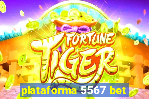 plataforma 5567 bet