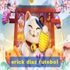 erick diaz futebol