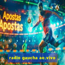 radio gaucha ao vivo